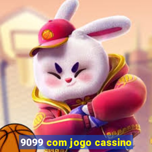 9099 com jogo cassino